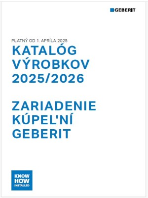 Katalóg výrobkov 2025/2026 - Zariadenie kúpeľní Geberit Katalóg výrobkov 2025/2026 - Zariadenie kúpeľní Geberit